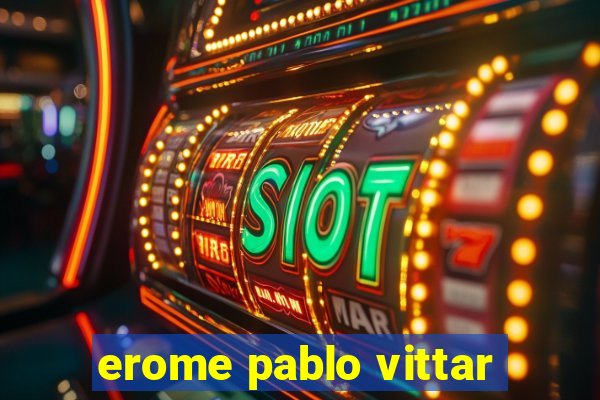 erome pablo vittar